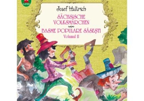 Basme populare sasesti volumul 2. Sachsische Volksmarchen - Josef Haltrich