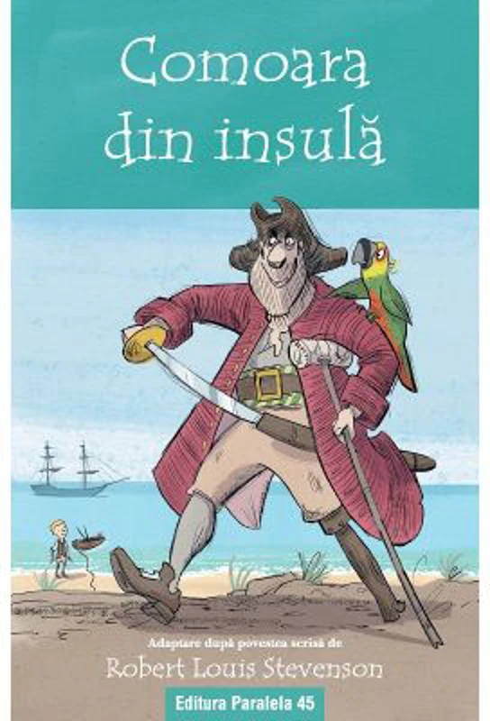 Comoara din insula (text adaptat) - Robert Louis Stevenson