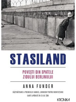Stasiland. Povesti din spatele zidului Berlinului