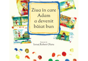 Ziua in care Adam a devenit baiat bun - Bogdan Cosa