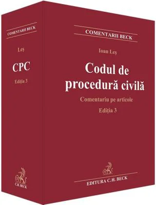 Codul de procedura civila. Comentariu pe articole. Editia 3 - Ioan Les