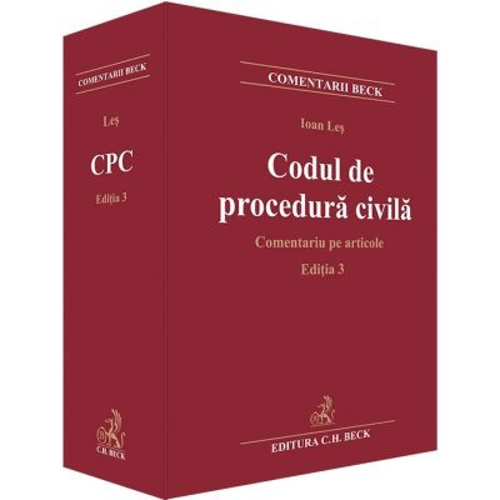 Codul de procedura civila. Comentariu pe articole. Editia 3 - Ioan Les