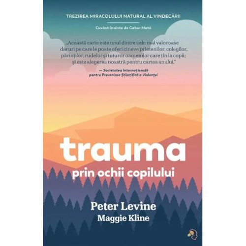 Trauma prin ochii copilului - Peter Levine