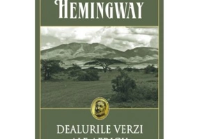 Dealurile verzi ale Africii - Ernest Hemingway