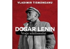 Dosar Lenin. Vraja nihilismului - Marius Stan