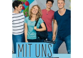 Mit uns B2 Kursbuch Deutsch fur Jugendliche - Anna Breitsameter, Anna Hila, Klaus Lill, Christiane Seuthe, Margarethe Thomasen