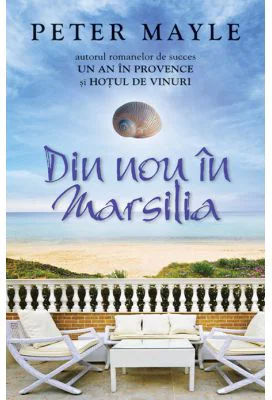 Din nou in Marsilia - Peter Mayle