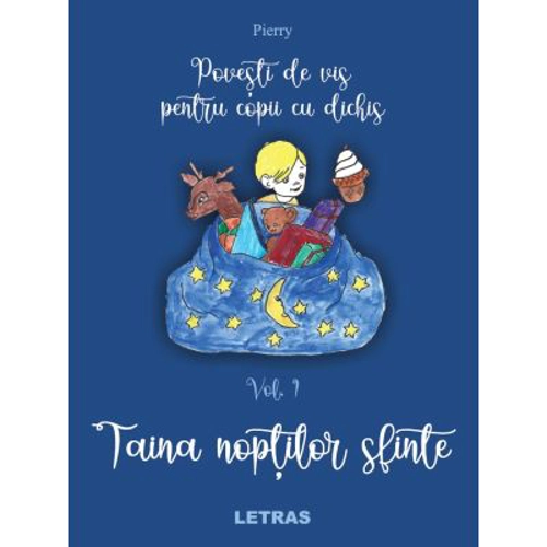 Povesti de vis pentru copii cu dichis vol 1 - Taina noptilor sfinte