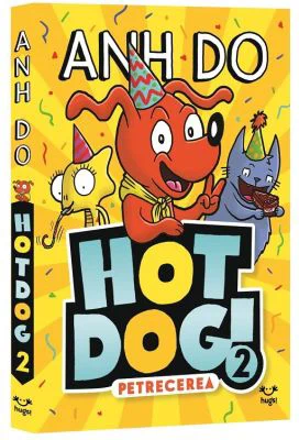 HotDog 2. Petrecerea - Anh Do