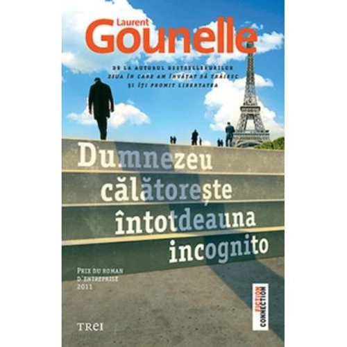 Dumnezeu calatoreste intotdeauna incognito