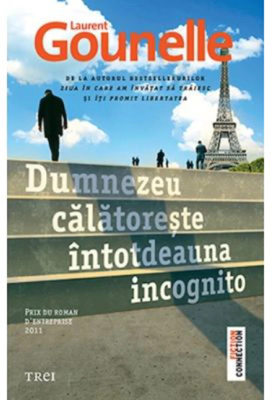 Dumnezeu calatoreste intotdeauna incognito