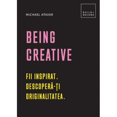 Being Creative - Michael Atavar