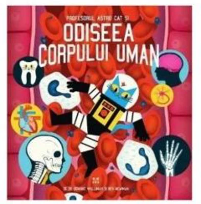 Profesorul Astro Cat si odiseea corpului uman