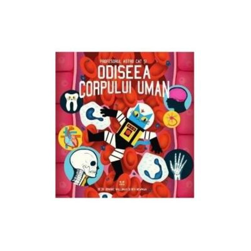 Profesorul Astro Cat si odiseea corpului uman
