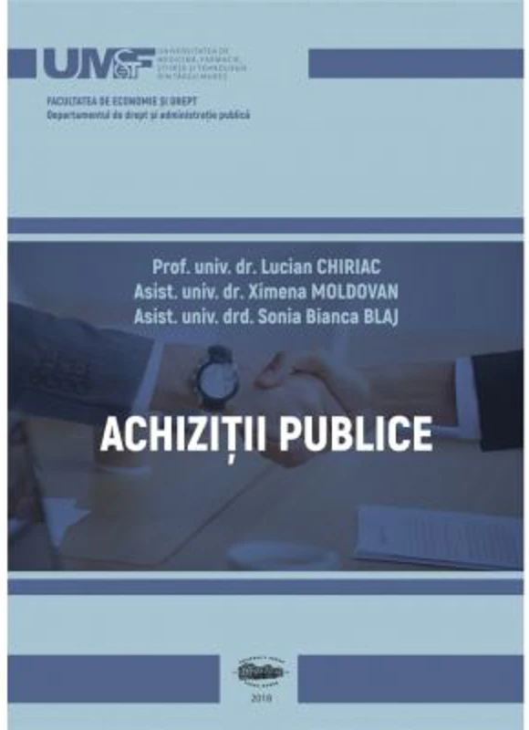 Achizitii publice. Curs universitar - Lucian Chiriac, Ximena Moldovan, Sonia Bianca Blaj