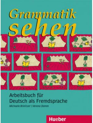 Grammatik sehen Arbeitsbuch Arbeitsbuch fur Deutsch als Fremdsprache - Michaela Brinitzer, Verena Damm