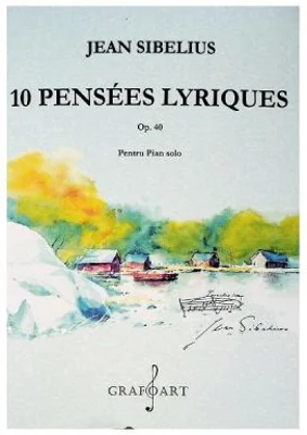 10 pensees lyriques pentru pian solo opus 40 - Jean Sibelius