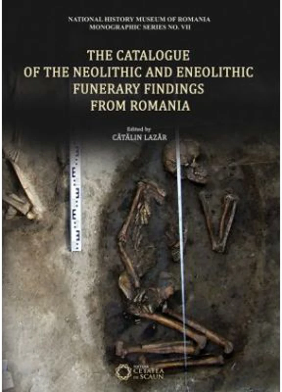 The Catalogue of the Neolithic and Eneolithic Funerary Findings from Romania