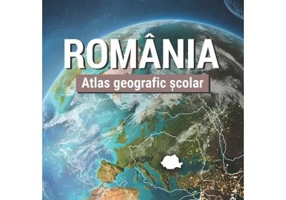 Romania. Atlas geografic scolar - Ana-Maria Marin