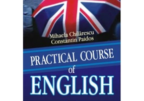 Practical Course of English - Constantin Paidos, Mihaela Chilarescu