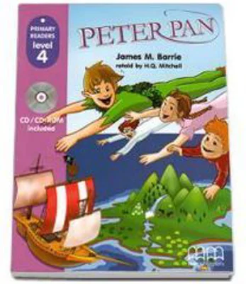 Peter Pan, retold Student s Book with CD (Matthew James Barrie) Primary Readers level 4 - H. Q. Mitchell