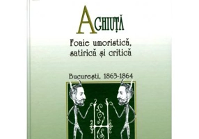 Aghiuta. Foaie umoristica, satirica si critica - B. P. Hasdeu