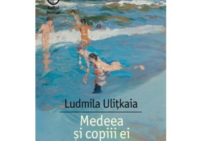 Medeea si copiii ei - Ludmila Ulitkaia
