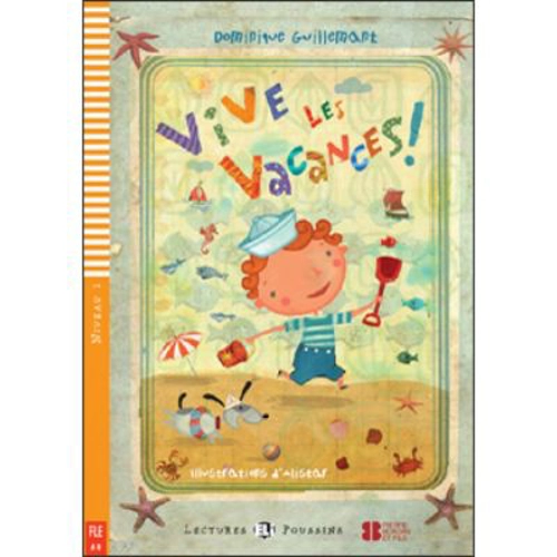 Vive les vacances! - Dominique Guillemant
