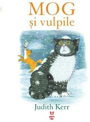 MOG si vulpile - Judith Kerr. Traducere de Domnica Drumea