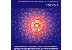 Lumea fascinanta a vibratiilor. Volumul 2 - Henri Chretien