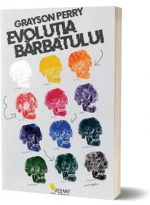 Evolutia barbatului - Grayson Perry