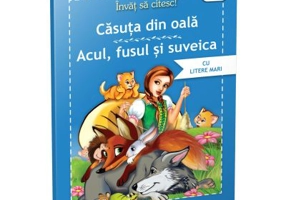 Invat sa citesc povesti. Casuta din oala. Acul, fusul si suveica