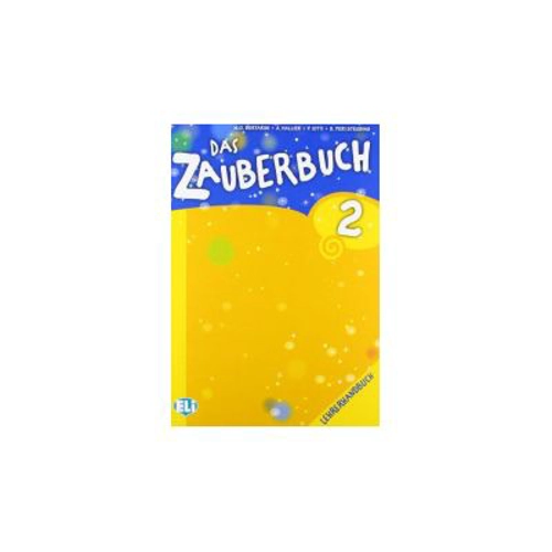 Das Zauberbuch. Lehrerhandbuch &amp; CD 2 - Mariagrazia Bertarini