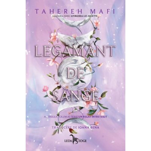 Legamant de sange (Un regat intretesut, vol. 3) - Tahereh Mafi