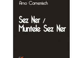 Sez Ner / Muntele Sez Ner - Arno Camenisch