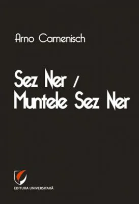 Sez Ner / Muntele Sez Ner - Arno Camenisch