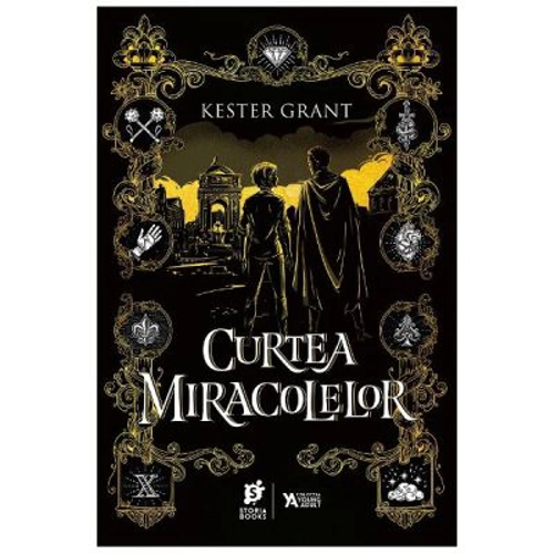 Curtea miracolelor - Kester Grant