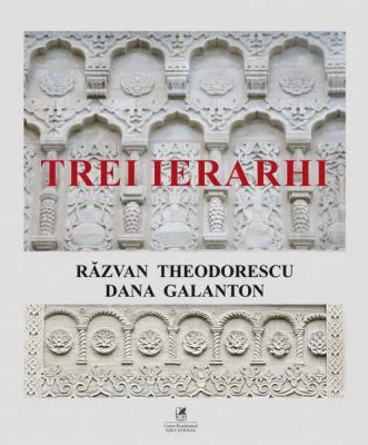 Trei Ierarhi - Dana Galanton, Razvan Theodorescu