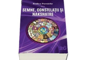 Semne, constelatii si Nakshatre - Rodica Purniche