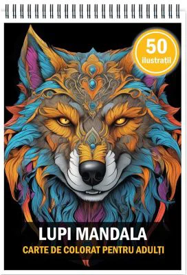 Carte de colorat pentru adulti, 50 de ilustratii, Lupi Mandala