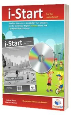 Cambridge YLE - Pre-A1 STARTERS. i-Start Teacher's. Edition with CD and Teacher's Guide