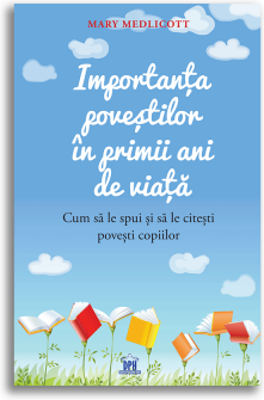 Importanta povestilor in primii ani de viata - Mary Medlicott