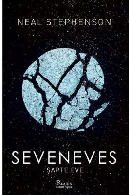 Seveneves. Sapte Eve