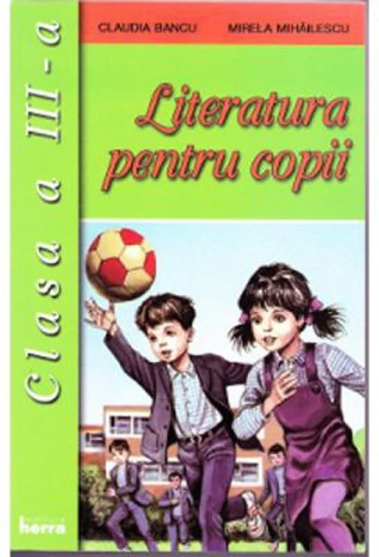Literatura pentru copii clasa 3 - Claudia Bancu