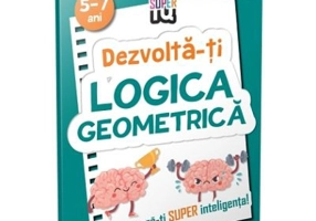 Dezvolta-ti logica geometrica. Super IQ