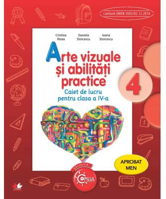 Arte vizuale si abilitati practice. Caiet de lucru. Clasa a 4-a - Cristina Rizea