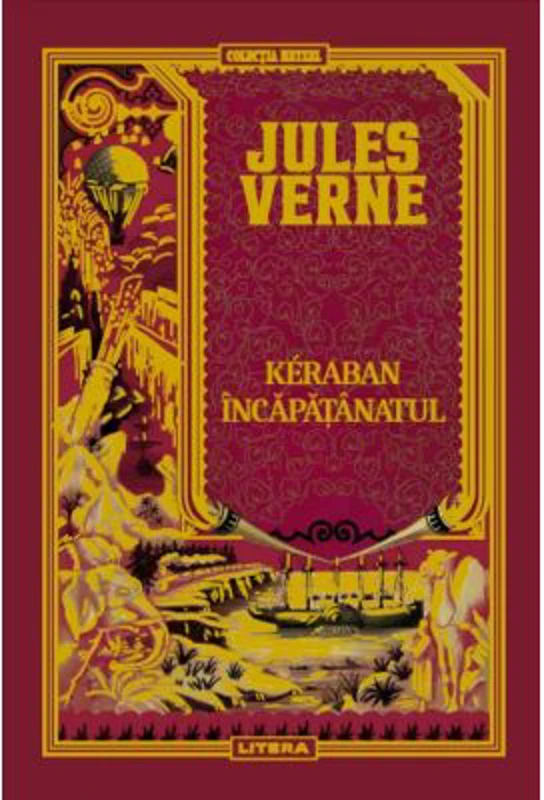 Volumul 42. Jules Verne. Keraban Incapatanatul