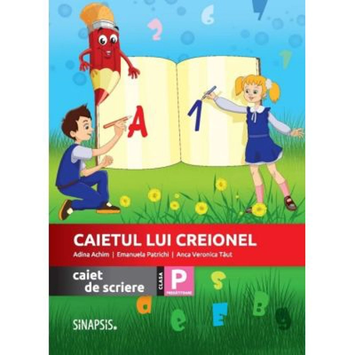 Caietul lui Creionel. Caiet de scriere. Clasa pregatitoare