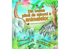 Din lumea plina de minuni a animalelor