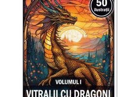 Carte de colorat, 50 de ilustratii, Vitralii cu Dragoni, Volumul 1